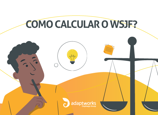 Read more about the article Como calcular o WSJF (Weighted Shortest Job First)?