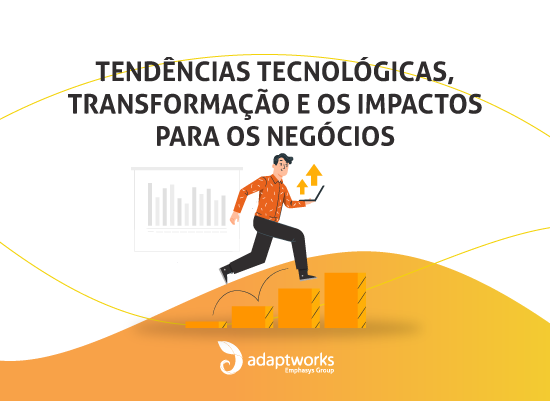 Read more about the article TENDÊNCIAS TECNOLÓGICAS, TRANSFORMAÇÃO E OS IMPACTOS PARA OS NEGÓCIOS