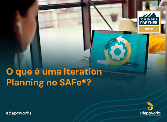 Read more about the article O Que É uma Iteration Planning no SAFe®?