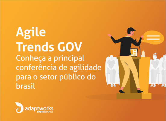 Leia mais sobre o artigo Agile Trends Gov — Conheça A Principal Conferência De Agilidade Para O Setor Público Do Brasil