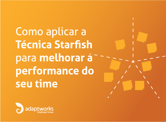 Leia mais sobre o artigo Como Aplicar a Técnica Starfish para Melhorar a Performance do Seu Time