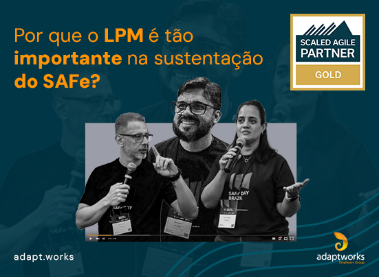 [Webinar] LPM NA SUSTENTAÇÃO DO SAFe